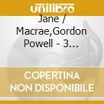 Jane / Macrae,Gordon Powell - 3 Sailors & A Girl cd musicale di Jane / Macrae,Gordon Powell