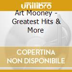 Art Mooney - Greatest Hits & More cd