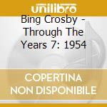 Bing Crosby - Through The Years 7: 1954 cd