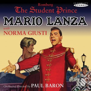 Sigmund Romberg - The Student Prince cd musicale di Mario Lanza / Norma Giusti