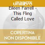 Eileen Farrell - This Fling Called Love cd