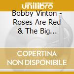 Bobby Vinton - Roses Are Red & The Big Ones cd