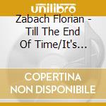 Zabach Florian - Till The End Of Time/It's Easy cd