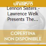 Lennon Sisters - Lawrence Welk Presents The Lennon SistersLets Get Acquainted