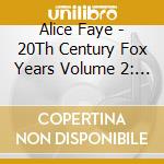 Alice Faye - 20Th Century Fox Years Volume 2: 1940-1945 cd