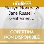 Marilyn Monroe & Jane Russell - Gentlemen Prefer Blondes Soundtrack And Rare Bonus Tracks cd musicale