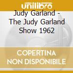 Judy Garland - The Judy Garland Show 1962 cd