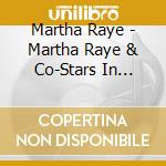 Martha Raye - Martha Raye & Co-Stars In Hollywood cd