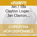 Jan / Ella Clayton Logan - Jan Clayton Sings Carousel / Ella Logan Sings cd