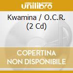 Kwamina / O.C.R. (2 Cd) cd