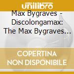 Max Bygraves - Discolongamax: The Max Bygraves Disco Album cd