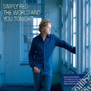 Simply Red - The World And You Tonight cd musicale di SIMPLY RED