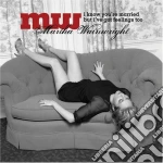 Martha Wainwright - I Know You'Re Married But I'Ve Got Feelings Too cd