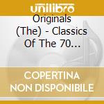 Originals (The) - Classics Of The 70 & 80S Vol. 2 cd musicale di Originals (The)