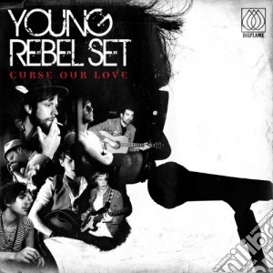 Young Rebel Set - Curse Our Love cd musicale di Young Rebel Set