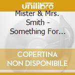 Mister & Mrs. Smith - Something For The Weekend, Vol. 2 cd