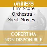 Film Score Orchestra - Great Movies Collection cd musicale di Film Score Orchestra