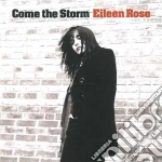Eileen Rose - Come The Storm cd