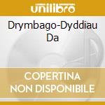 Drymbago-Dyddiau Da cd musicale di Terminal Video