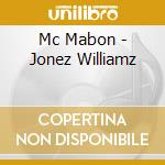 Mc Mabon - Jonez Williamz cd