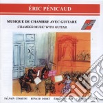 Eric Penicaud - Chamber Music With Guitar