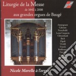 Liturgie De La Messe De 1624 A 2008 Aux Grandes Orgues De Bauge'