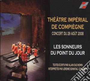 Sonneurs Du Point Du Jours (Les): Theatre Imperial De Compiegne 2008 cd musicale