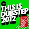 This Is Dubstep 2012 / Various (2 Cd) cd