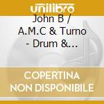 John B / A.M.C & Turno - Drum & Bass Arena Ep cd