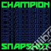 Champion - Snapshot cd