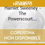 Hamlet Sweeney - The Powerscourt Tapes cd musicale di Hamlet Sweeney
