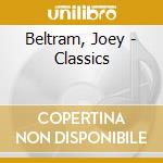Beltram, Joey - Classics cd musicale di Joey Beltram
