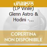 (LP Vinile) Glenn Astro & Hodini - Turquise Tortoise vinile