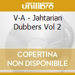 V-A - Jahtarian Dubbers Vol 2 cd