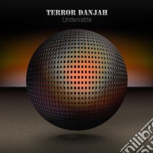 Terror Danjah - Undeniable cd musicale di Danjah Terror