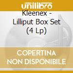 Kleenex - Lilliput Box Set (4 Lp) cd