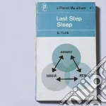 (LP Vinile) Last Step - Sleep vinile