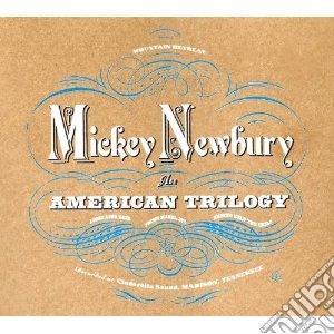 Newbury, Mickey - American Trilogy (4 Cd) cd musicale di Mickey Newbury