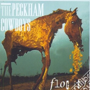 Peckham Cowboys - Flog It! cd musicale di Cowboys Peckham