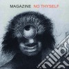(LP Vinile) Magazine - No Thyself cd