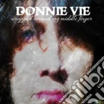 Donnie Vie - Wrapped Around My Middle Finger cd