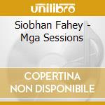 Siobhan Fahey - Mga Sessions cd