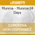 Munma - Munma-34 Days cd musicale
