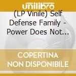 (LP Vinile) Self Defense Family - Power Does Not Work (ep) lp vinile di Self Defense Family
