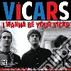 Thee Vicars - I Wanna Be Your Vicar cd