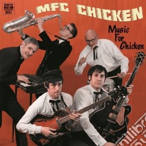 (LP Vinile) Mfc Chicken - Music For Chicken lp vinile di Chicken Mfc