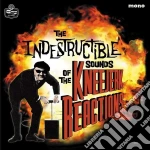 Kneejerk Reactions - Indestructible Sounds Of . . . cd