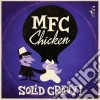 Mfc Chicken - Solid Gravy cd