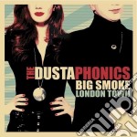 (LP Vinile) Dustaphonics (The) - Big Smoke London Town
