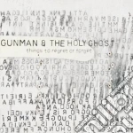 (LP Vinile) Gunman & The Holy Ghost - Things To Regret Or Forget vinile